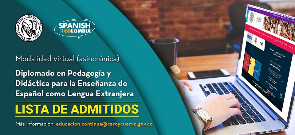 Diplomado: Pedagogía y Didáctica para la Enseñanza de Español como Lengua Extranjera - Virtual asincrónica - 2021-I - Lista de admitidos